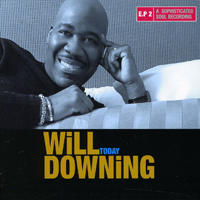 Will Downing - Today