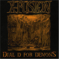X-Fusion - Dial D For Demon