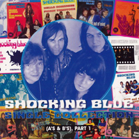 Shocking Blue - Singles A's And B's Part 1