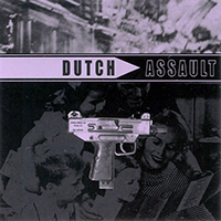 Last Days Of Humanity - Dutch Assault (split)
