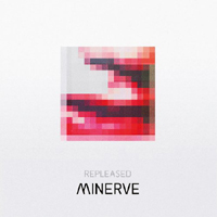 Minerve - Repleased (Limited Edition: CD 1)