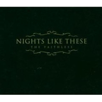 Nights Like These - The Faithless