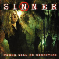 Sinner (DEU) - There Will Be Execution (Special Edition)