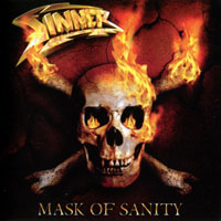 Sinner (DEU) - Mask Of  Sanity (Remastered 2010)