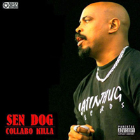 Sen Dog - Collabo Killa