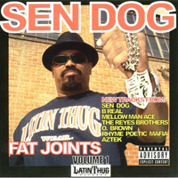Sen Dog - Sen Dog Presents: Fat Joints Volume 1