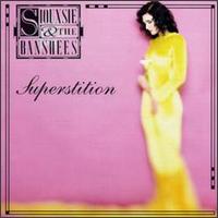 Siouxsie & the Banshees - Superstition