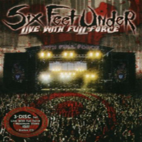Six Feet Under (USA) - Live With Full Force & Maximum Video (DVD: 