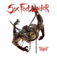 Six Feet Under (USA) - Torment