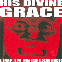 His Divine Grace - Live In Engelsberg