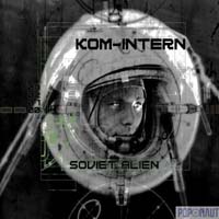Kom-Intern - Soviet Alien