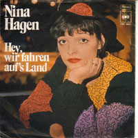 Nina Hagen - Hey Wir Fahren Auf's Land (Single)