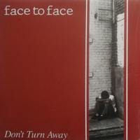 Face To Face (USA) - Don't Turn Away (Reissue 1994)