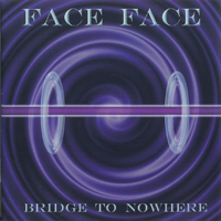 Face To Face (USA) - Bridge To Nowhere