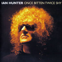 Ian Hunter - Once Bitten Twice Shy (CD 1)