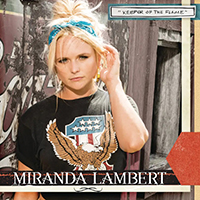 Miranda Lambert - Keeper Of The Flame (Radio Edit) (Single)