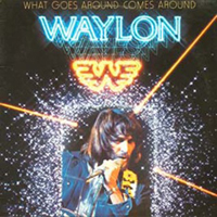 Waylon Jennings - Whats Goes Around Comes Around