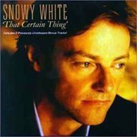 Snowy White - That Certain Thing