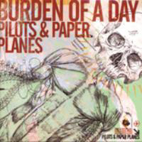 Burden Of A Day - Pilots And Paper Planes