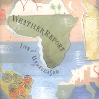 Weather Report - Live & Unreleased (CD 1)