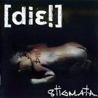 Die! - Stigmata