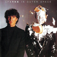 Sparks - In Outer Space (Remastered 1999)