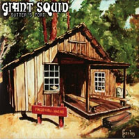 Giant Squid - Sutter's Fort/The West (7'' Single)