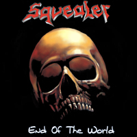 Squealer (DEU) - End Of The World