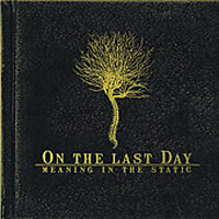 On The Last Day - Meaning In The Static