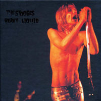 The Stooges - Heavy Liquid (CD 1: Olympic studio tapes, London, july 1972)