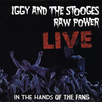 The Stooges - Raw Power Live (In The Hands Of The Fans) [LP]