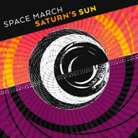 Space March - Saturn's Sun (Single)