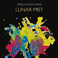 Steve Howe Trio - Virgil & Steve Howe: Lunar Mist