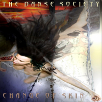 Danse Society - Change Of Skin
