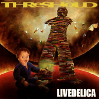 Threshold - Psychedelicatessen (Special Edition - CD 2: Livedelica - Bonus CD)