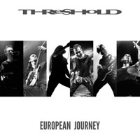 Threshold - European Journey (CD 1)