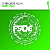 DJ Feel - Your Love - The Remixes