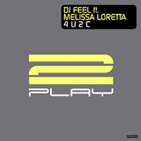 DJ Feel - Dj Feel feat. Melissa Loretta - 4 U 2 C (Radio Mix) [Single] 