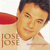 Jose Jose - Mujeriego