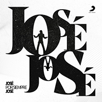 Jose Jose - Jose por Siempre Jose