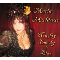 Maria Muldaur - Naughty, Bawdy And Blue