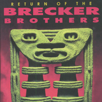 Michael Brecker - Return Of The Brecker Brother