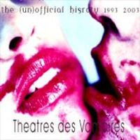 Theatres Des Vampires - The [Un]Official History, 1993-2003