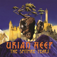 Uriah Heep - The Spitfire Years