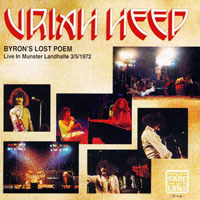 Uriah Heep - 1972.05.03 - Byron's Lost Poem - Live In Landhalle, Munster, Germany (CD 1)