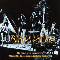 Uriah Heep - July, 1972 - Demons in America, Whiskey A Go-Go - Los Angeles, California