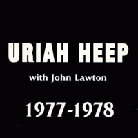 Uriah Heep - Uriah Heep With John Lawton, 1977-78