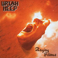 Uriah Heep - Raging Silence