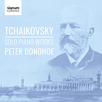 Peter Donohoe - Tchaikovsky: Solo Piano Works (CD 1)