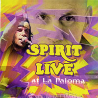 Spirit (USA) - Live At La Paloma